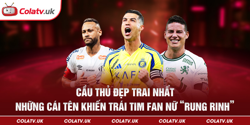 Cầu thủ đẹp trai nhất thế giới