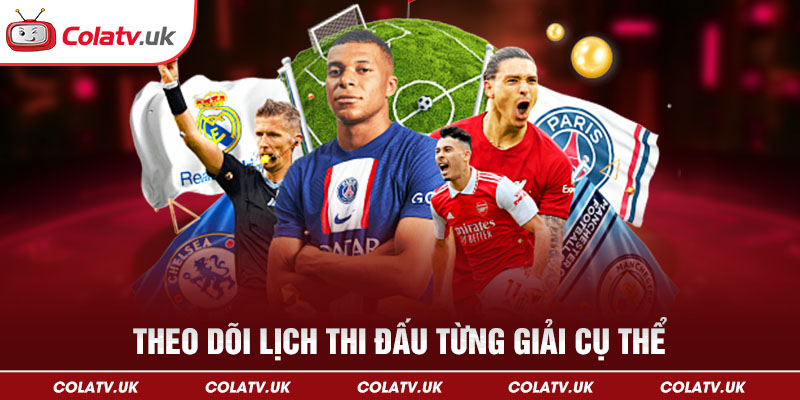 Không bỏ lỡ bất kì trận đấu nào được phát sóng tại ColaTV